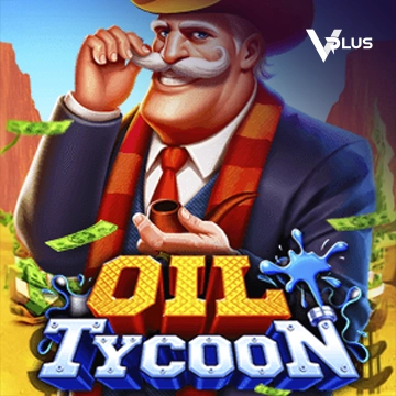 Vplus : Oil Tycoon - FULLBET138