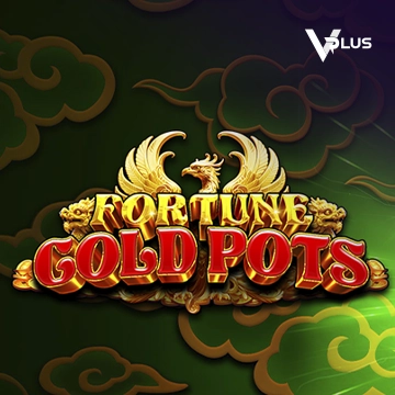 Vplus : Fortune Gold Pots - FULLBET138