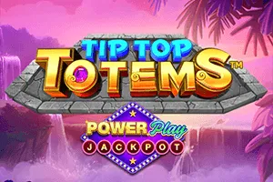 Playtech : Tip Top Totem PowerPlay Jackpot - FULLBET138