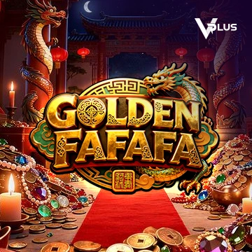 Vplus : GOLDEN FAFAFA - FULLBET138