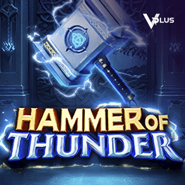 Vplus : Hammer of Thunder - FULLBET138