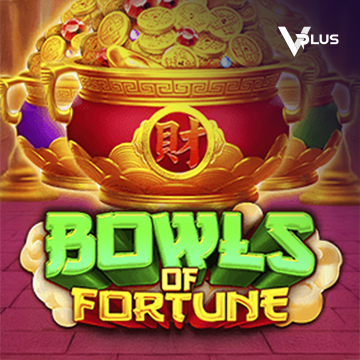 Vplus : Bowls of Fortune - FULLBET138
