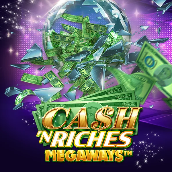 Microgaming : Cash N Riches Megaways&trade; - FULLBET138
