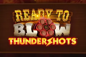 Playtech : Ready to Blow: Thundershots - FULLBET138