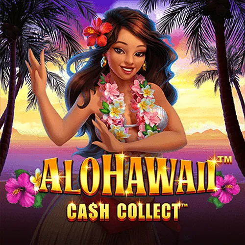 Playtech : Alohawaii: Cash Collect™ - FULLBET138