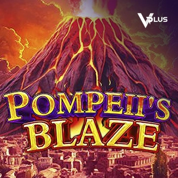 Vplus : Pompeil Blaze - FULLBET138