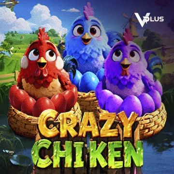 Vplus : Crazy Chicken - FULLBET138