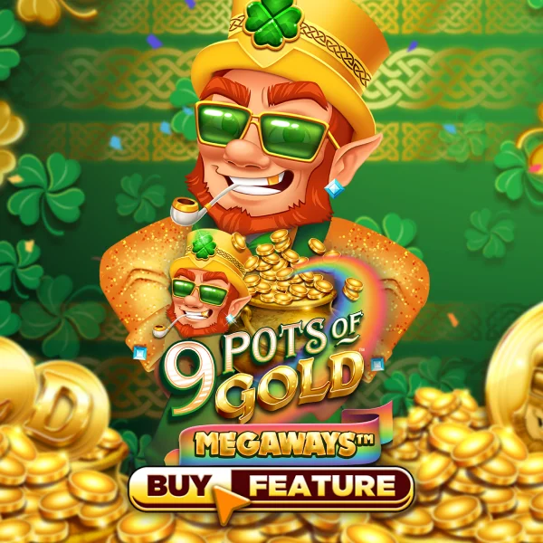 Microgaming : 9 Pots of Gold Megaways - FULLBET138