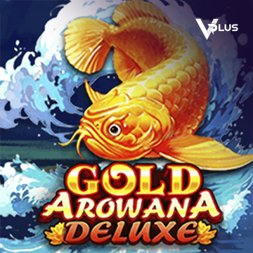 Vplus : Gold Arowana Deluxe - FULLBET138